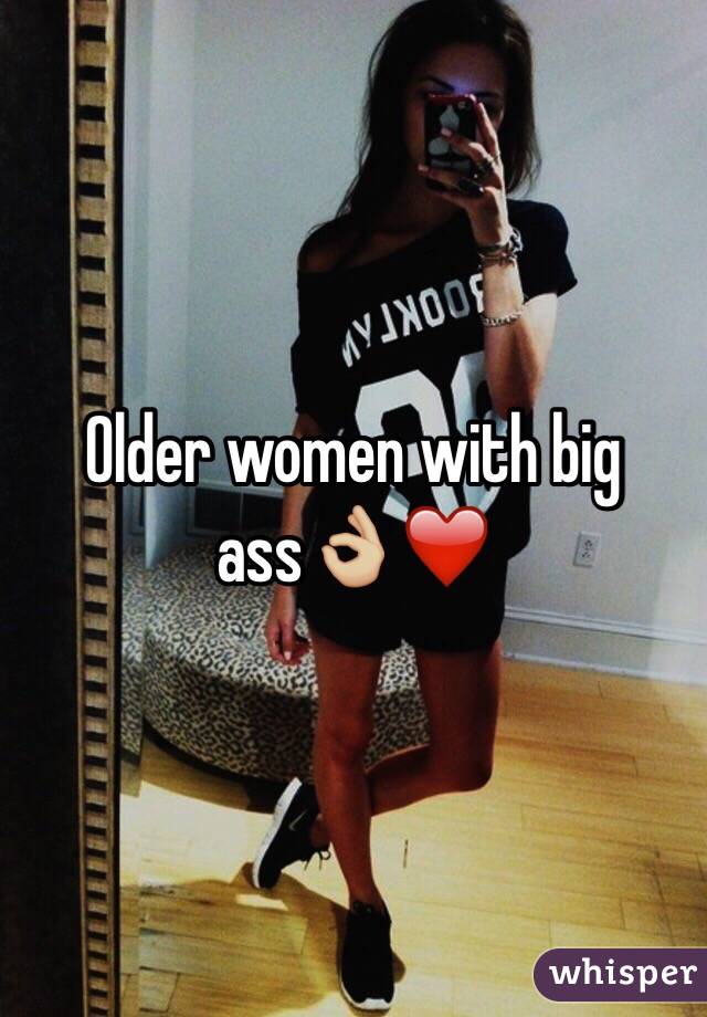 Older Women With Big Asses